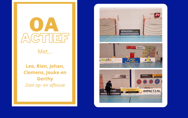OA actief met de mannen van de zaal op- en afbouw
