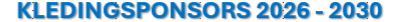 KLEDINGSPONSORS 2026 – 2030
